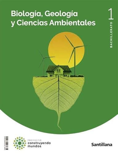 BIOLOGIA, GEOLOGIA Y CIENCIAS AMBIENTALES 1 BTO CONSTRUYENDO MUNDOS