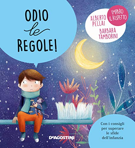 Odio le regole! Ediz. a colori