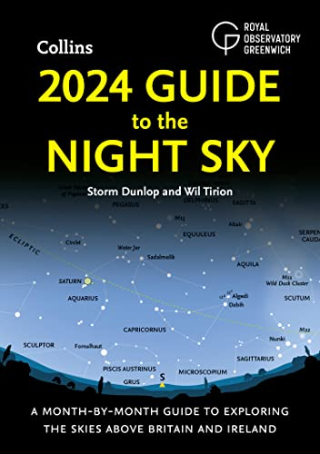 2024 Guide to the Night Sky: Discover the Secrets of the Night Sky. A Comprehensive Guide to Astronomy and Stargazing by the Bestselling Author of 2023 Guide to the Night Sky