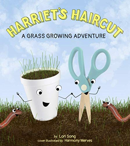 Harriet's Haircut: A Grass Growing Adventure
