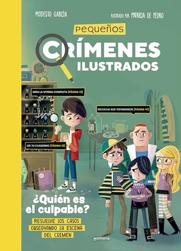 Pequeños Crímenes ilustrados - ¿Quién es el culpable?: Resuelve los casos observando la escena del crimen (Montena)