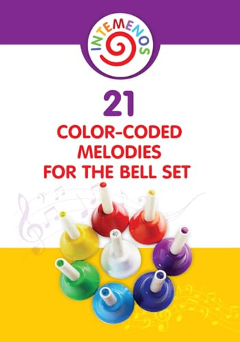 21 Color-coded melodies for Bell Set: Color-Coded visual for 8 Note Bell Set: 2 (Color-Coded Music for Bell Set)