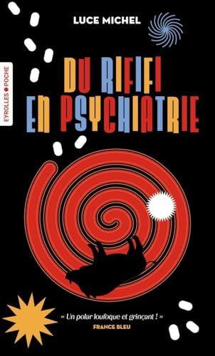 Du rififi en psychiatrie