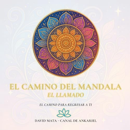El Camino del Mandala: El llamado