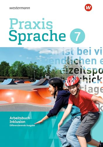 Praxis Sprache - Differenzierende Ausgabe 2017: Arbeitsbuch 7 Individuelle Förderung - Inklusion