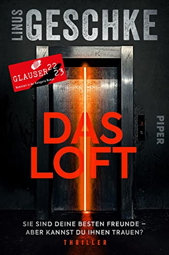 Das Loft: Sie sind deine besten Freunde – aber kannst du ihnen trauen? | Psychothriller