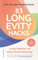 83 Longevity Hacks - Jung bleiben ist eine Entscheidung!: Kleine Veränderungen, große Wirkung! Mehr Kraft, Ausstrahlung und Lebensenergie mit den Tipps eines Longevity-Mediziners