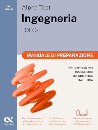 Alpha Test Ingegneria TOLC-I 2026-2027. Manuale di preparazione. Per test di ammissione universitari. Con piattaforma digitale