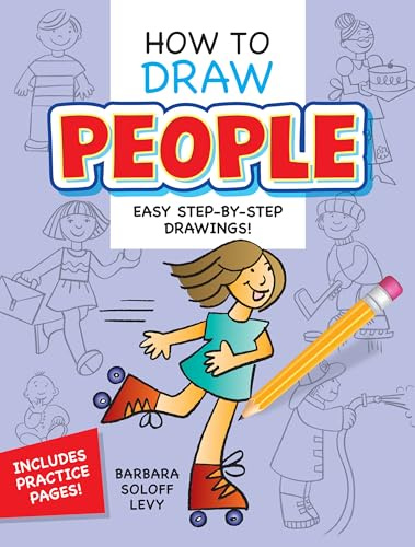 How to Draw People: Easy Step-by-Step Drawings! (Dover How to Draw)
