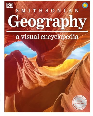 Geography: A Visual Encyclopedia of Planet Earth (Dk Smithsonian)