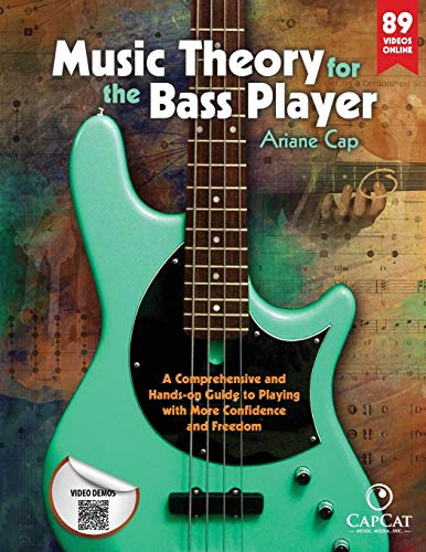 Music Theory for the Bass Player: A Comprehensive and Hands-on Guide to Playing with More Confidence and Freedom (The Bass Player’s Method: Fretboard Fluency & Musical Freedom)