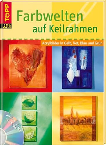 Farbwelten auf Keilrahmen: Acrylbilder in Gelb, Rot, Blau und Grün. Praktische Aufteilung der Acrylbilder nach Farbwelten