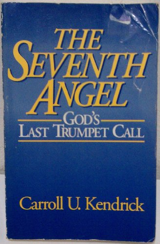 The Seventh Angel : God's Last Trumpet Call