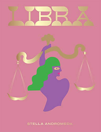 Libra: Harness the Power of the Zodiac (astrology, star sign) (HG Seeing Stars)