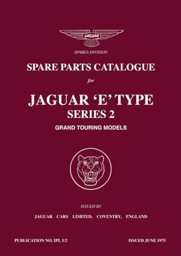 Jaguar 'E' Type Series 2 Grand Touring Models Spare Parts Catalogue: J37 and J38
