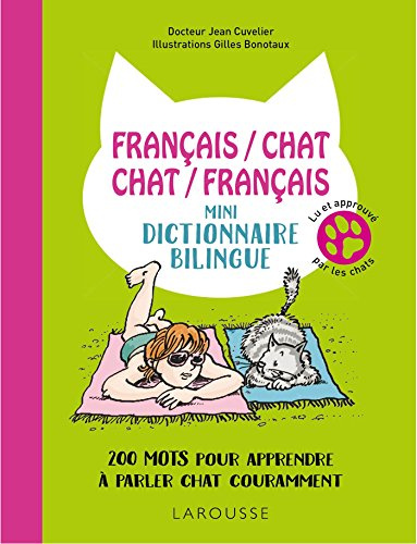 Français/chat-Chat/Français-Mini-dictionnaire bilingue: 200 mots pour apprendre à parler chat couramment