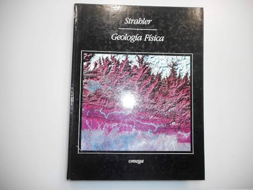 GEOLOGIA FISICA (GEOGRAFÍA Y GEOLOGÍA-GEOLOGÍA.TEXTOS GENERALES)