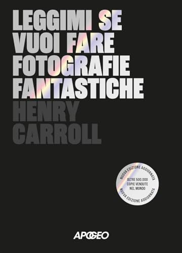 Leggimi se vuoi fare fotografie fantastiche