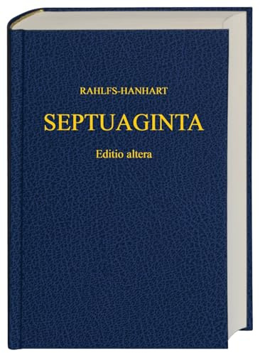 Septuaginta (LXX), Rahlfs-Hanhart Revised Edition (Hardcover): Revised Edition