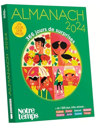 Almanach Notre Temps - Édition 2024: 366 jours de surprises