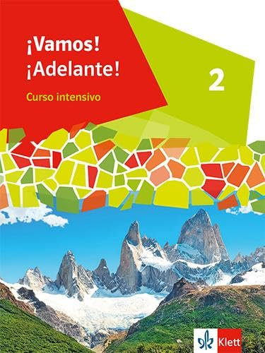 ¡Vamos! ¡Adelante! Curso intensivo 2: Schulbuch 2. Lernjahr (¡Vamos! ¡Adelante! Curso intensivo. Ausgabe 3. Fremdsprache ab 2022)
