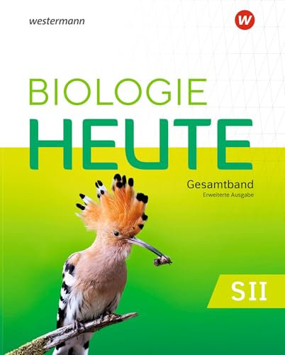 Biologie heute SII – Erweiterte Ausgabe 2025: Schulbuch