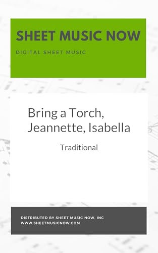 Bring a Torch, Jeannette, Isabella Sheet Music (English Edition)
