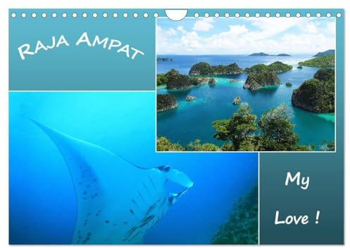 Raja Ampat - My Love (Wandkalender 2025 DIN A4 quer), CALVENDO Monatskalender