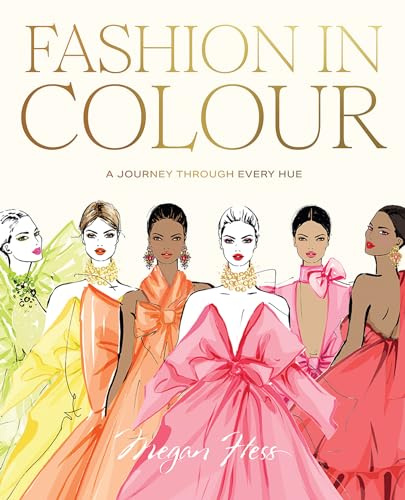 Fashion in Colour: A Journey through Every Hue
