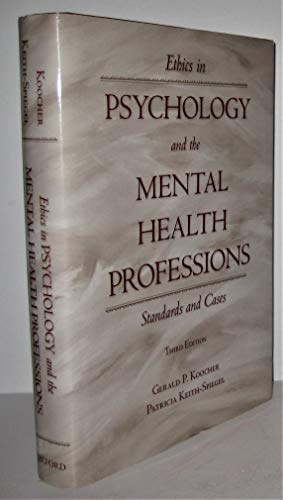 Ethics in Psychology and the Mental Health Professions: Standards and Cases (Oxford Textbooks in Clinical Psychology)