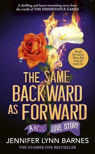The Same Backward as Forward: An enemies-to-lovers, tragic love story from the #1 bestselling author of The Inheritance Games: 6