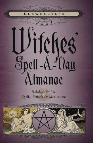 Llewellyn's 2027 Witches' Spell-A-Day Almanac (Llewellyn's 2027 Calendars, Almanacs & Datebooks, 17)