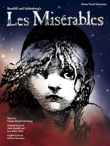 Les Miserables Piano/Vocal Selection | Sheet Music Book | Broadway Musical Songs for Piano and Voice | Classic Theatre Songbook for Intermediate Musicians and Vocalists