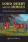 Lord Derby and his Horses: A Tory Grandee and the Turf
