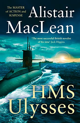 HMS Ulysses: A pulse-pounding WW2 military action adventure novel