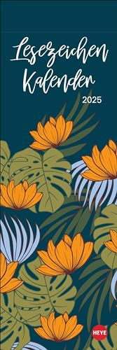 Floral Art Lesezeichen & Kalender 2025: Bunte Blumen-Kunstwerke machen diesen kleinen Kalender zum Hingucker! Tolles kleines Geschenk für Bücherfreunde, Format 6 x 18 cm. (Lesezeichen & Kalender Heye)