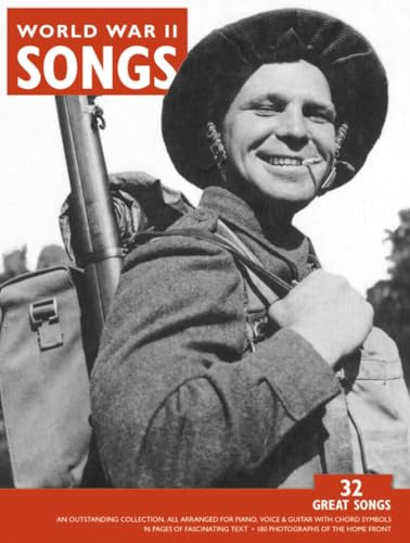 World War II Songs | Piano/Vocal/Guitar Songbook Easy to Intermediate | Vintage War Era Music Collection for Home Playing and Study | Historic Popular Songs Sheet Music Book for Players and Singers