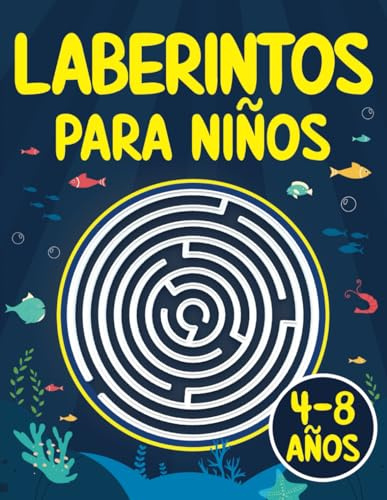 Laberintos para Niños: Juegos, Rompecabezas, Ejercicios de Lógica y Motricidad Fina | Libro de Actividades | Cuaderno para niños y niñas de 4 a 8 años | 5, 6, 7
