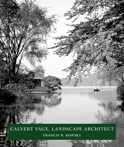 Calvert Vaux, Landscape Architect: Landscape Architect