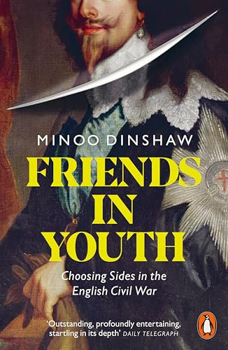 Friends in Youth: Choosing Sides in the English Civil War