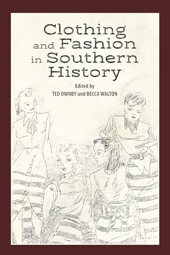Clothing and Fashion in Southern History