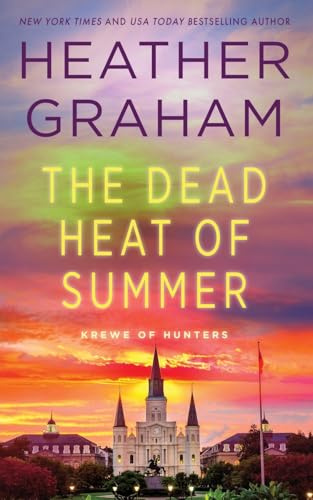 The Dead Heat of Summer: Krewe of Hunters
