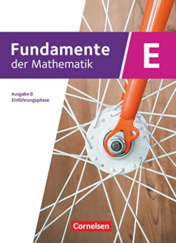 Fundamente der Mathematik - Ausgabe B ab 2017 - Einführungsphase - Klasse 11 an Sekundarschulen: Schulbuch - Mit Erklärfilmen