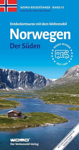 Entdeckertouren mit dem Wohnmobil Norwegen Der Süden (Womo-Reihe, Band 15)