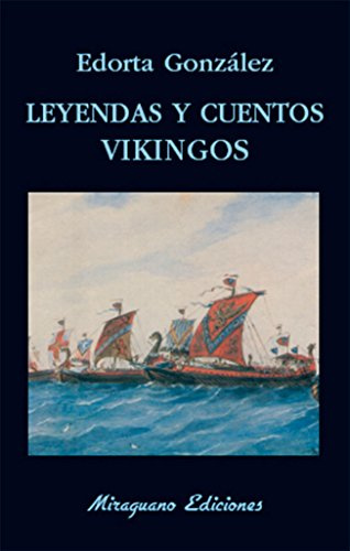 Leyendas y cuentos vikingos (Libros de los Malos Tiempos)