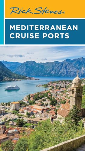 Rick Steves Mediterranean Cruise Ports (Rick Steves Travel Guide)