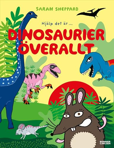 Hjälp det är... Dinosaurier överallt