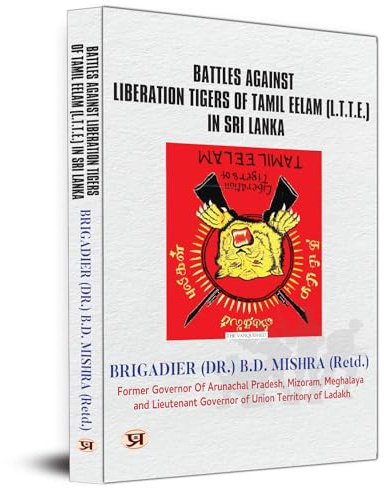 Battles Against Liberation Tigers of Tamil Eelam (L.T.T.E.) War Against LTTE Tamil Militant Organization in Sri Lanka