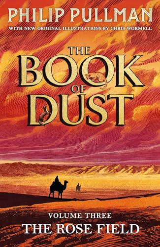 The Rose Field: The Book of Dust Volume Three: The long-awaited and highly anticipated conclusion in the bestselling series: 3 (Book of Dust Series, 3)
