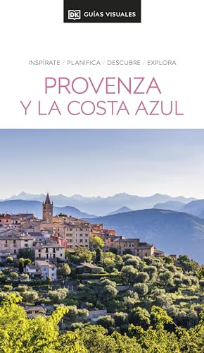 Provenza y La Costa Azul (Guías Visuales): Inspirate, planifica, descubre, explora (Guías de viaje)